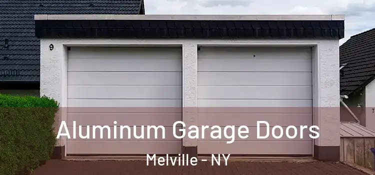  Aluminum Garage Doors Melville - NY