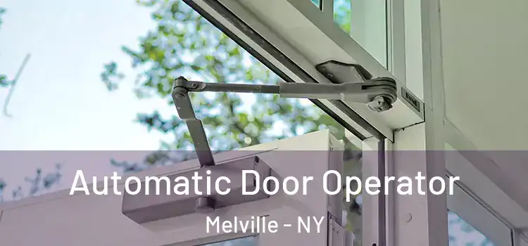  Automatic Door Operator Melville - NY