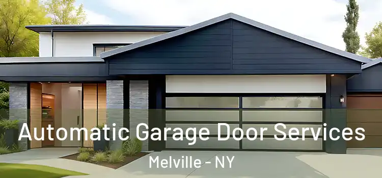  Automatic Garage Door Services Melville - NY