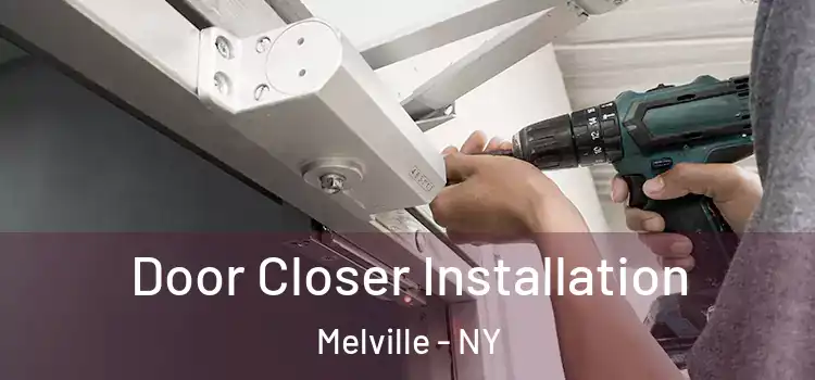  Door Closer Installation Melville - NY