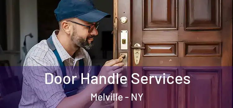 Door Handle Services Melville - NY