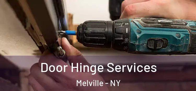  Door Hinge Services Melville - NY
