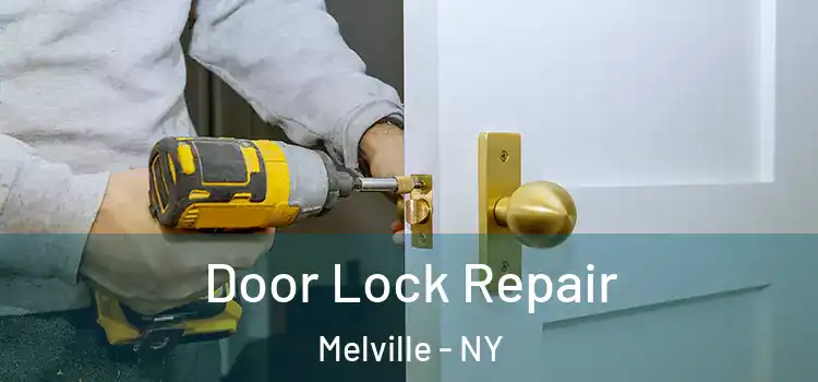 Door Lock Repair Melville - NY