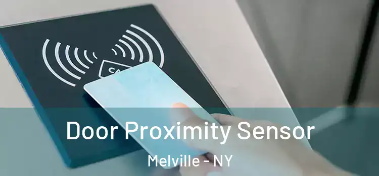 Door Proximity Sensor Melville - NY