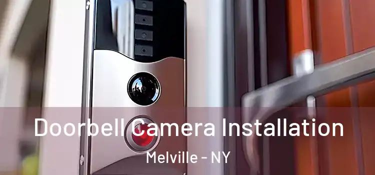  Doorbell Camera Installation Melville - NY