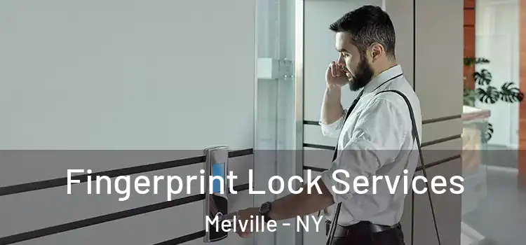  Fingerprint Lock Services Melville - NY