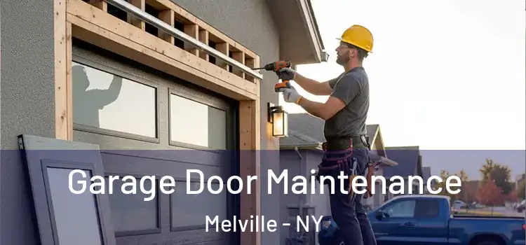 Garage Door Maintenance Melville - NY