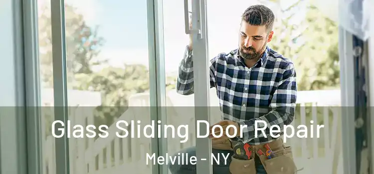  Glass Sliding Door Repair Melville - NY