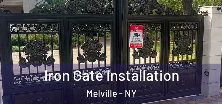  Iron Gate Installation Melville - NY