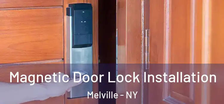  Magnetic Door Lock Installation Melville - NY