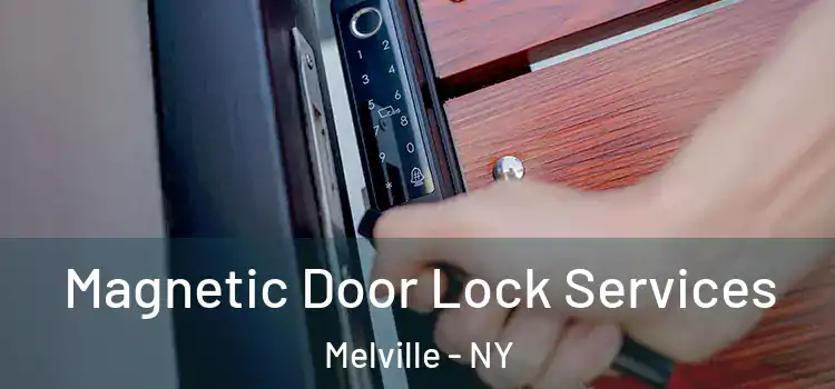  Magnetic Door Lock Services Melville - NY