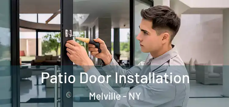  Patio Door Installation Melville - NY