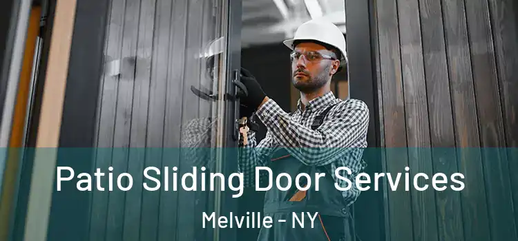 Patio Sliding Door Services Melville - NY