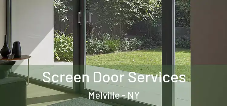 Screen Door Services Melville - NY