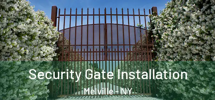  Security Gate Installation Melville - NY